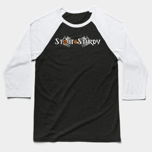 Stout & Sturdy (white_orange) Baseball T-Shirt